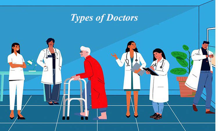 डॉक्टर के प्रकार और उनके काम – Types of Doctors in Hindi